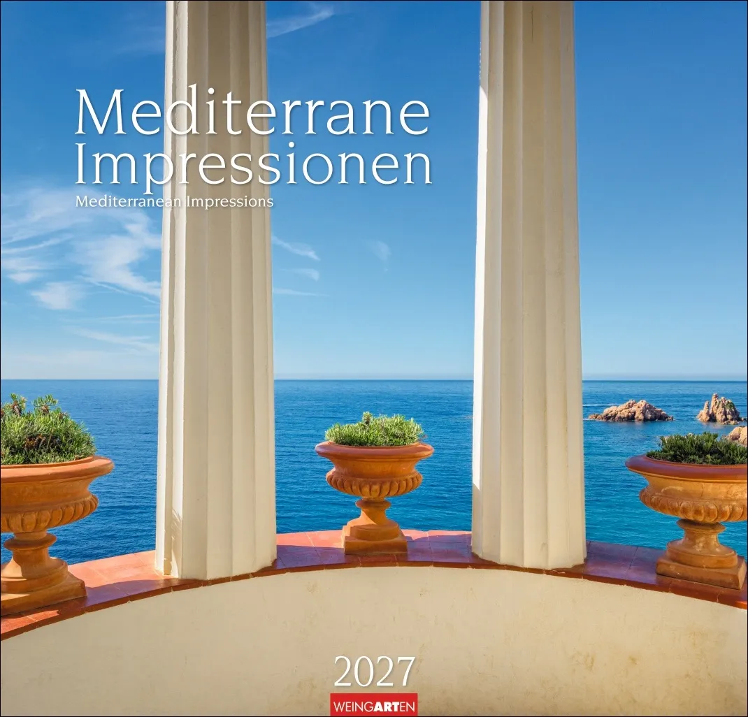 Mediterrane Impressionen Wandkalender 2027