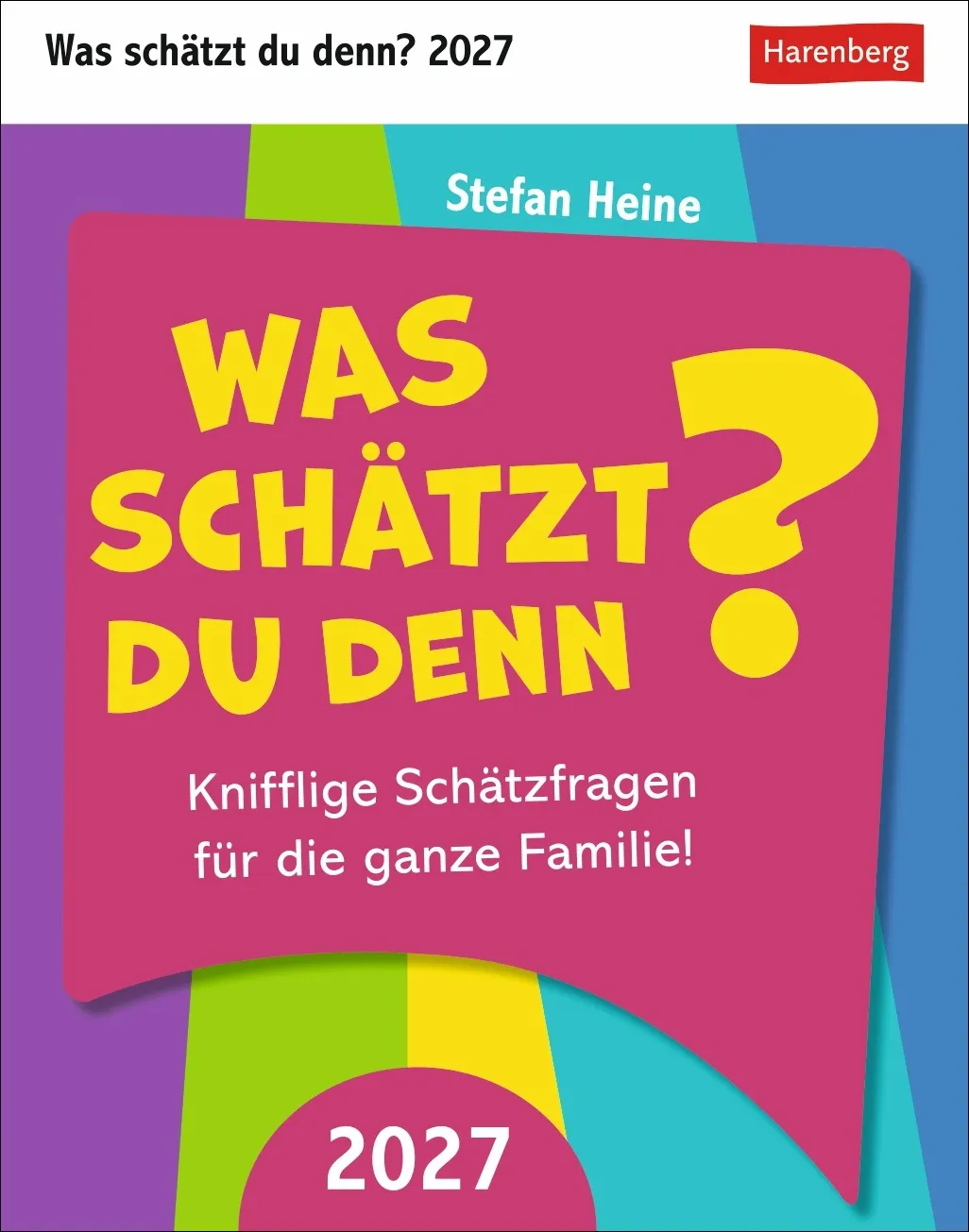 Was schätzt du denn? Tagesabreißkalender 2027