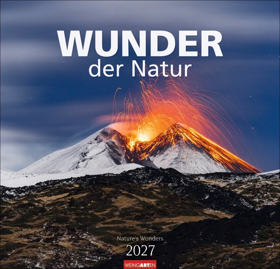 Wunder der Natur Wandkalender 2027